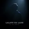 About Lalayo Na Lang Song