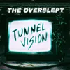 About Tunnel Vision Song