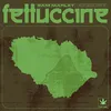 About Fettuccine Song
