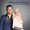 About Abang Nak Tegur 2.0 (feat. Nur Shahida) Song
