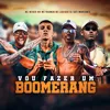 Vou Fazer Um Boomerang (feat. MC Lobinho)