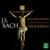 Bach, JS: Johannes-Passion, BWV 245, Pt. 1: No. 1, Chor. "Herr, unser Herrscher"