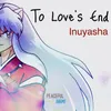 About To Love's End (Inuyasha) Instrumental Song