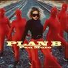 About Plan B Song