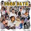 About Good Days (feat. Chris J Sandra) Song