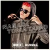 Na Raba Toma Tapão Ruxell Remix