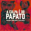A Culpa é do Papato (feat. Luccas Carlos)