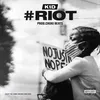 About #RIOT Song
