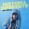 About História diferente Song