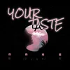 About Your Taste Song