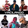 Vacilando (feat. Ivan Cano, Blessed013) [Remix] Remix