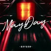 About Mayday Song