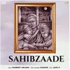 About Sahibzaade Song