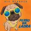 Perro Que Ladra