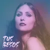 Tus Besos