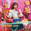 TRUE FOOL LOVE (instrumental)