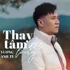 Thay Tâm Đổi Lòng