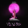 About VENERE Song