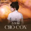 About Lời Ru Cho Con Song
