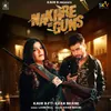 Nakhre Vs Guns (feat. Khan Bhaini)