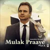 About Mulak Praaye Aa K Song