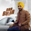 Naa Bolda (feat. Charan Banwait)