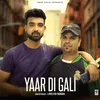 About Yaar Di Gali Song