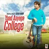 About Yaad Aayega College Song