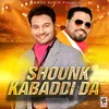 About Shounk Kabaddi Da Song
