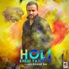 Holi Khedi Yaara Ne