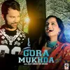 About Gora Mukhda Song