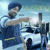 About Mustang (feat. Harinder Sohal) Song