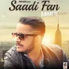 About Saadi Fan Song