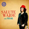 About Salute Wajde Song