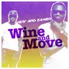 About Wine And Move Song