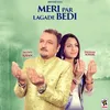 Meri Par Lagade Bedi