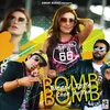 About Bomb Bomb Song