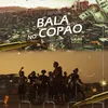 About Bala no Copão Song