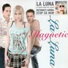 La Luna Magnetic DeeJays vs. DJ Dee Club Mix