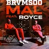 Mal (feat. Royce)