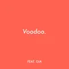 Voodoo (feat. Gia Woods)