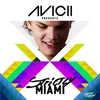 Bromance Avicii's Arena Mix; Strictly Miami Edit
