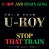 About Stop That Train (feat. Rygin King) Song
