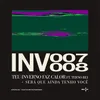 INV007: TEU INVERNO FAZ CALOR (feat. Terno Rei)