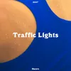 About Traffic Lights (Edit) Song