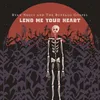 About Lend Me Your Heart Song