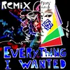 About Everything I Wanted (Dux n Bass Remix) Song