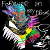 About Forever in My Dreams Song