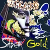About Silver & Gold Song