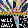 About Walk Away Song